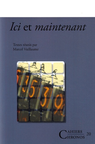 Marcel Vuillaume et François Récanati - Ici et maintenant.