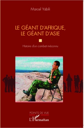 Marcel Yabili - Le géant d'Afrique, le géant d'Asie - Histoire d'un combat méconnu.