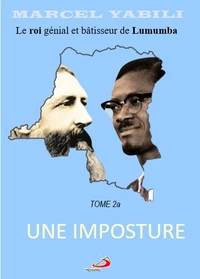 Le roi génial et bâtisseur de Lumumba