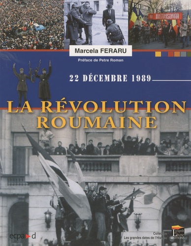 Marcela Feraru - La révolution roumaine - 22 décembre 1989.