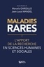 Marcela Gargiulo et Jean-Louis Mandel - Maladies rares - L'apport de la recherche en sciences humaines et sociales.