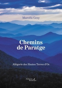Marcèla Geny - Chemins de Paratge - Allégorie des Hautes Terres d'Oc.