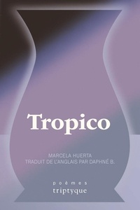 Marcela Huerta - Tropico.