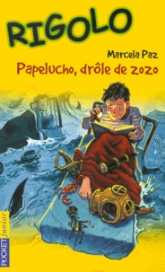 Marcela Paz - Papelucho, Drole De Zozo.