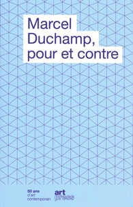Marcelin Pleynet et Robert Smithson - Marcel Duchamp, pour et contre.