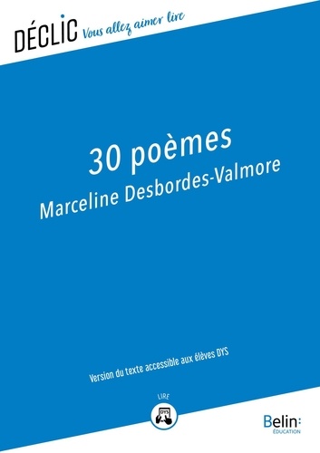 30 poèmes de Marceline Desbordes Valmore - DYS. Version pour les élèves DYS