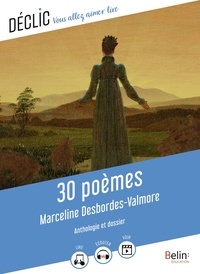 Marceline Desbordes-Valmore et Alexis Buffet - 30 poèmes de Marceline Desbordes-Valmore.