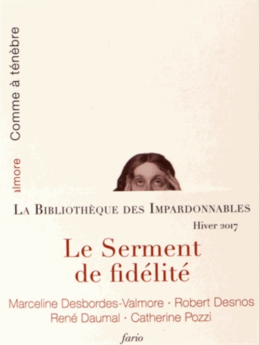 Le serment de fidélité. 5 volumes : Comme à ténèbre ; A la mystérieuse ; A la Néante ; Vale atque Ave ; Topographie sentimentale