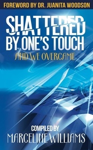  Marceline Williams - Shattered By One's Touch.