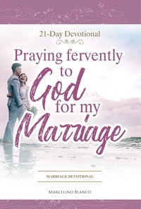 Marcelino Blanco - Fervently Praying to God for My Marriage.
