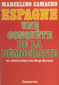 Espagne, une conquête de la démocratie