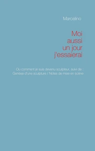 Moi aussi, un jour, j'essaierai !