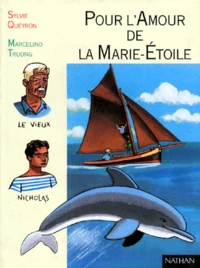 Pour l'amour de la "Marie-Étoile"
