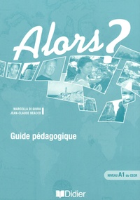 Alors Niveau 1 Guide Pédagogique Broché - 