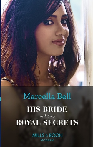 Marcella Bell - His Bride With Two Royal Secrets.