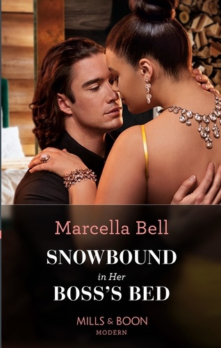 Marcella Bell - Snowbound In Her Boss's Bed.
