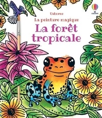 Ebook téléchargement gratuit pour mobile La forêt tropicale  - Avec 1 pinceau ePub CHM FB2 in French