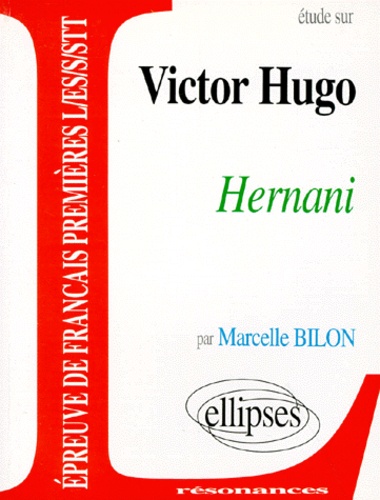 Etude Sur Hernani, Victor Hugo