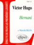 Marcelle Bilon - Etude Sur Hernani, Victor Hugo.