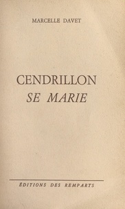 Marcelle Davet et Jean Liard - Cendrillon se marie.