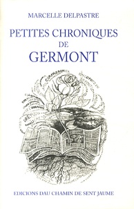 Marcelle Delpastre - Petites chroniques de Germont.