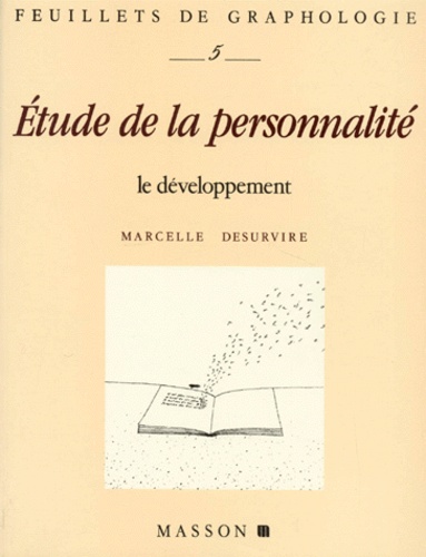 Marcelle Desurvire - Etude De La Personnalite. Le Developpement.