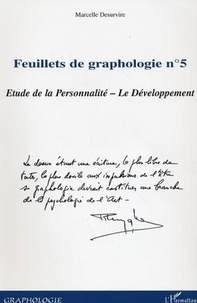 Marcelle Desurvire - Feuillets de graphologie - Tome 5, Etude de la personnalité, le développement.