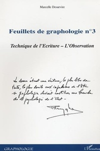 Marcelle Desurvire - Feuillets de graphologie - Tome 3, Technique de l'écriture, l'observation.