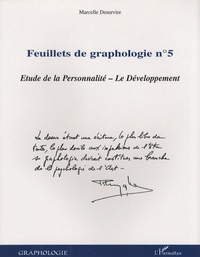 Marcelle Desurvire - Feuillets de graphologie - Tome 5, Etude de la personnalité, le développement.