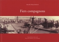 Marcelle Flahaut-Bothorel - Fiers compagnons.