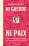 Marcelle Gafner - Ni guerre ni paix - Journal et correspondance d'une jeune Lausannoise, 1939-1945.