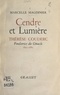 Marcelle Magdinier et Gaston Brillet - Cendre et lumière : Thérèse Couderc, fondatrice du Cénacle, 1805-1885.