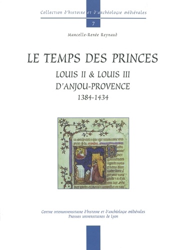 Le temps des Princes. Louis II & Louis III d'Anjou-Provence 1384-1434