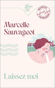 Marcelle Sauvageot - Laissez-moi.