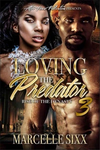 Loving The Predator, Rise of The Dynasty