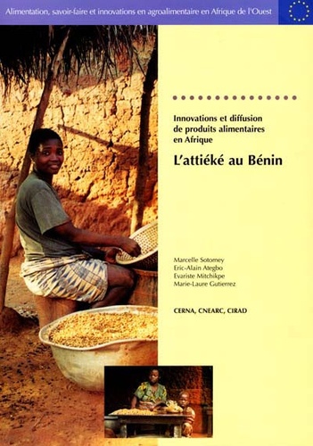 Marcelle Sotomey - Innovations et diffusion de produits alimentaires en Afrique - L'attiéké du Bénin.