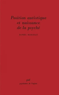 Position autistique et naissance de la psyché