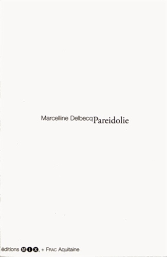 Marcelline Delbecq - Pareidolie.