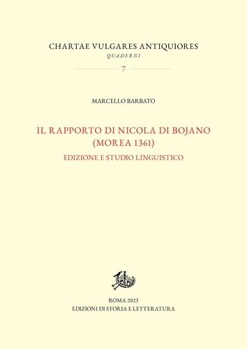 Marcello Barbato - Il rapporto di Nicola di Bojano (Morea 1361) - Edizione e studio linguistico.