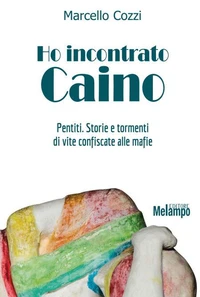 Ho incontrato Caino