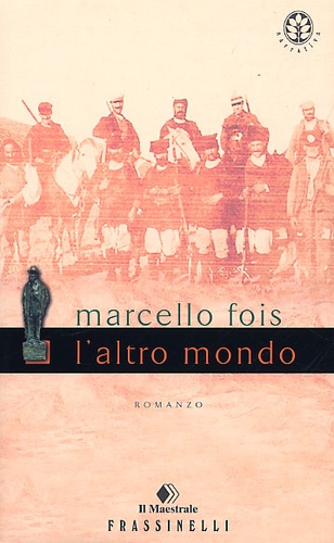 Marcello Fois - L'Altro Mondo.