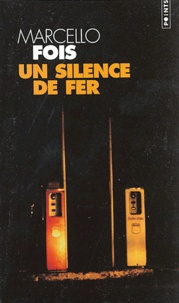 Marcello Fois - Un silence de fer.