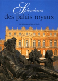 Marcello Morelli et  Collectif - Splendeurs Des Palais Royaux.