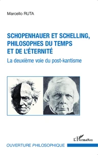 Schopenhauer et Schelling, philosophes du temps et de l'éternité