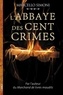 Marcello Simoni - La saga du codex Millenarius  : L'Abbaye des cent crimes.