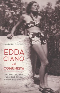 Edda Ciano e il comunista