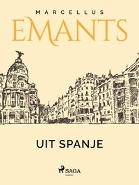 Marcellus Emants - Uit Spanje.