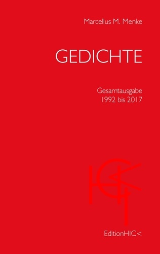 Gedichte. Gesamtausgabe 1992 bis 2017