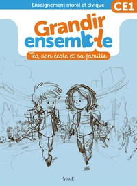 Enseignement moral et civique CE1 Grandir ensemble