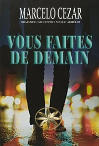 Vous Faites De Demain